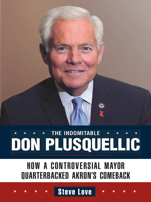 Title details for The Indomitable Don Plusquellic by Steve Love - Available
